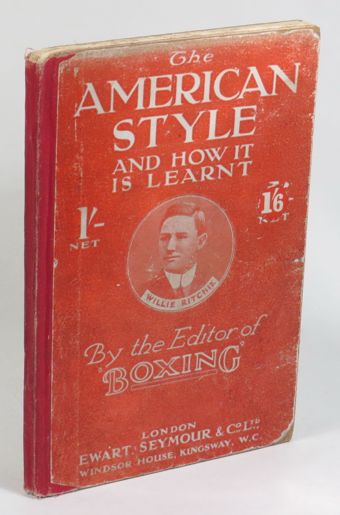 Image for The American Style and How it is Learnt - By the Editor of 'Boxing.'