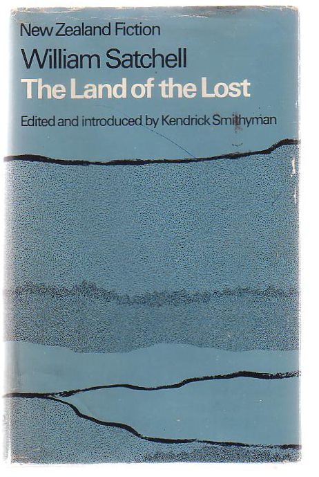 The Land Of The Lost A Tale Of The New Zealand Gum Country Image for The Land Of The Lost A Tale Of The New Zealand Gum Country