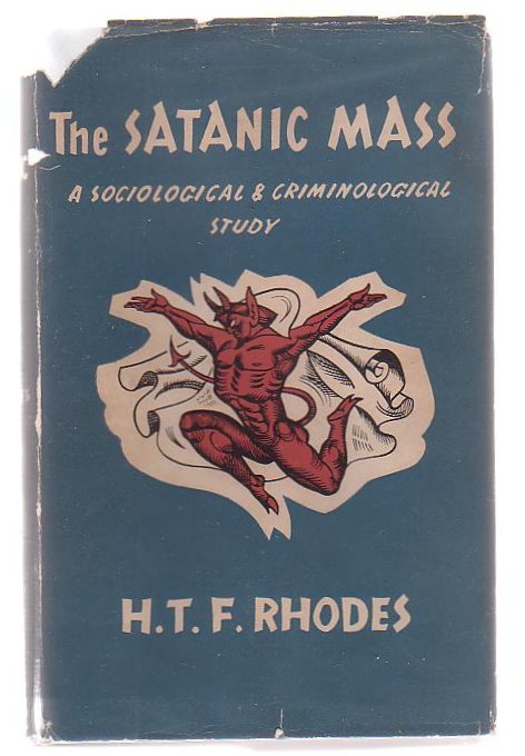 Image for The Satanic Mass - A Sociological And Criminological Study