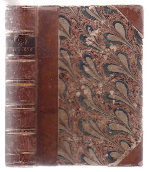 Image for The Life And Times Of George Lawson, Selkirk, Professor Of Theology To The Associate Synod. With Glimpses Of The Scottish Character From 1720 To 1820