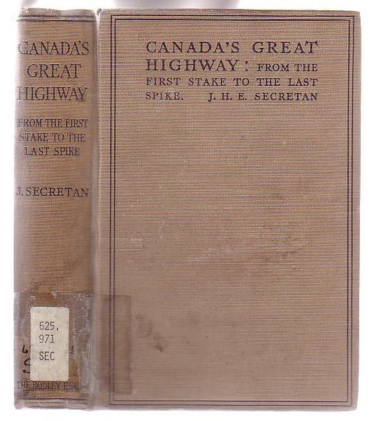 Image for Canada's Great Highway: From the First Stake to the Last Spike