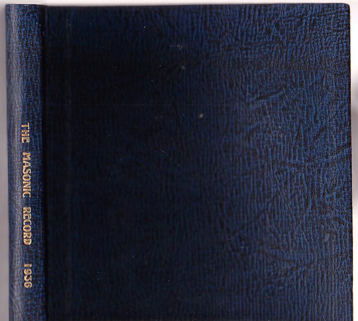 Image for The Masonic Record. January-December 1936. Vol. 16 No. 182 - Vol. 17 No. 193