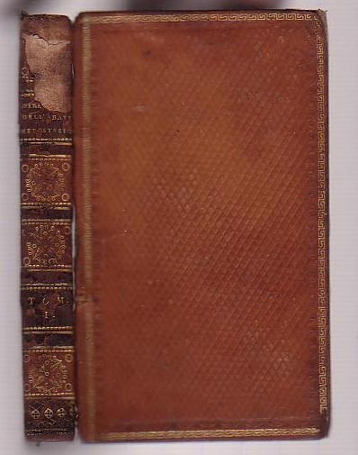Image for Opere Scelte Dell' Abate Metastasio. Rivedute da Leonardo Nardini, ad uso degli studiosi della lingua Italiana. Tomo Primo