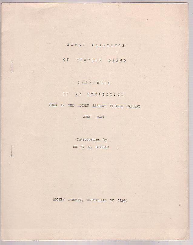 Image for Early Paintings of Western Otago: Catalogue of an Exhibition held in the Hocken Library Picture Gallery July 1946