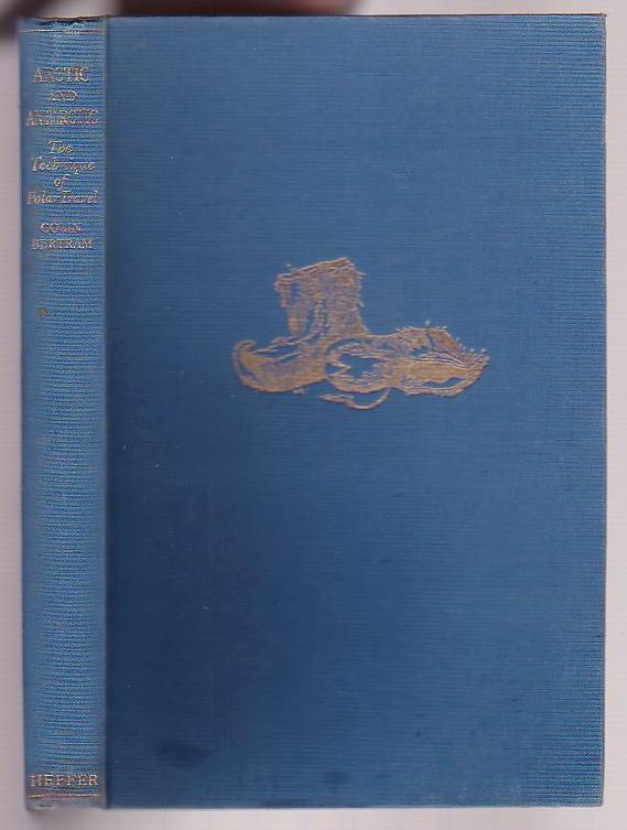 Image for Arctic and Antarctic: The Technique of Polar Travel