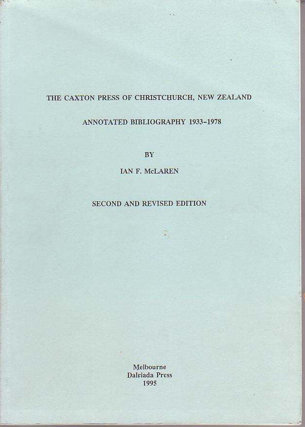 Image for The Caxton Press of Christchurch, New Zealand: Annotated Bibliography 1933-1978