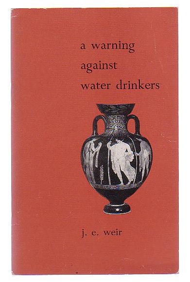 Image for A Warning Against Water-Drinkers: Some Poems and Translations