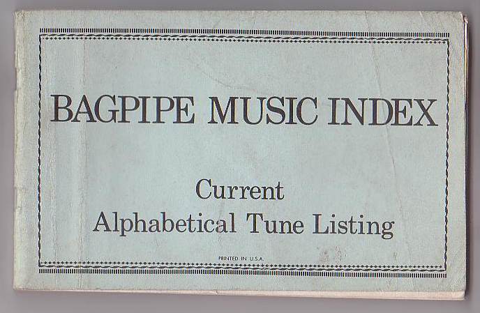 Image for Bagpipe Music Index Presents an Alphabetical Tune Listing of Tunes from Books Currently Available