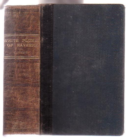 Image for The White Plumes of Navarre: A Romance of the Wars of Religion