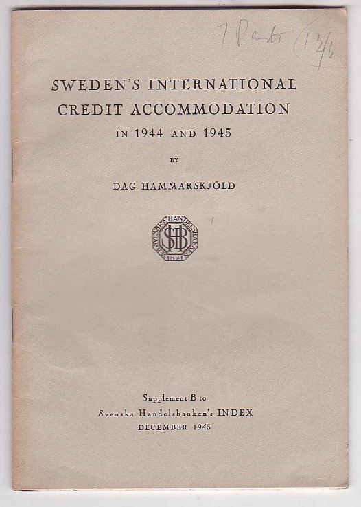 Image for Sweden's International Credit Accomodation in 1944 and 1945 Supplement B to Svenska Handelsbanken's Index