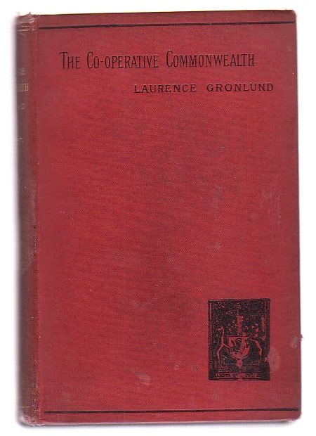 Image for The Co-operative Commonwealth: An Exposition of Modern Socialism