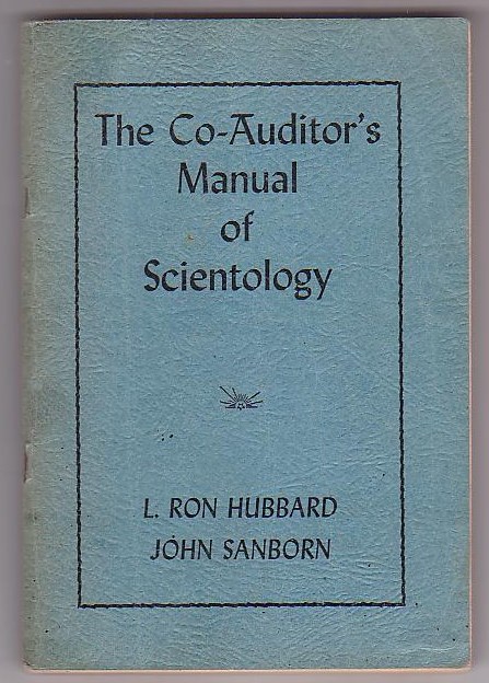 Image for The Co-Auditor's Manual of Scientology: The Basic Theory and Practice of Scientology as developed by L. Ron Hubbard presented for use in Co-Auditing by John Sanborn