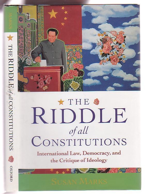 Image for The Riddle of All Constitutions: International Law, Democracy and the Critique of Ideology