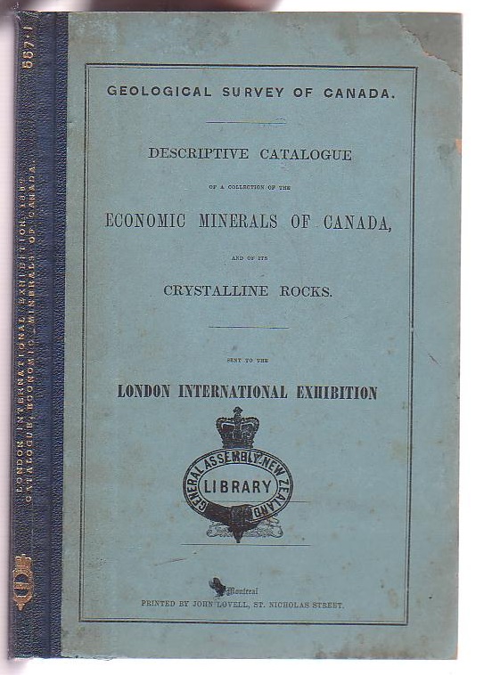 Image for Descriptive Catalogue of a Collection of the Economic Minerals of Canada, and of its Crystalline Rocks. Sent to the London International Exhibition for 1862.