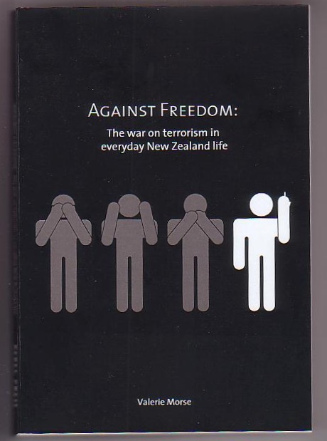 Image for Against Freedom: The War on Terrorism in Everyday New Zealand Life