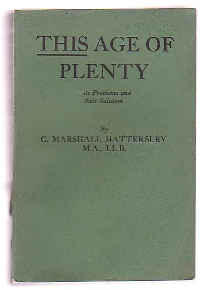 Image for This Age of Plenty - its Problems and their Solution