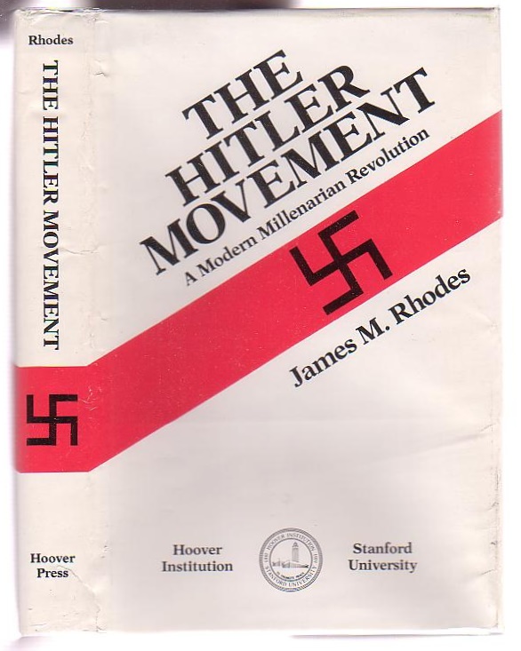 Image for The Hitler Movement: A Modern Millenarian Revolution