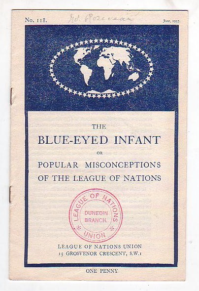 Image for The Blue-Eyed Infant or Popular Misconceptions of the League of Nations