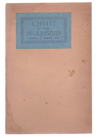 Image for Christ and the Pharisees: A Study of the Twenty-Third Chapter of S. Matthew