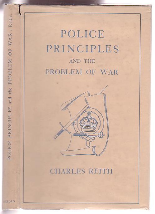 Image for Police Principles and the Problem of War