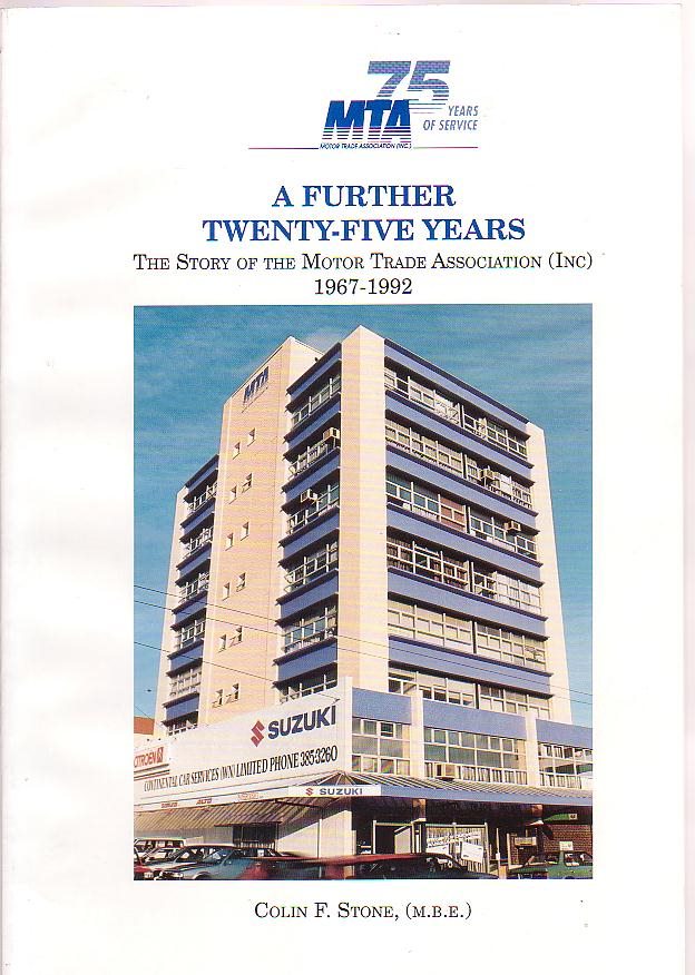 Image for A Further Twenty-Five Years: The Story of the Motor Trade Association (Inc.) 1967-1992