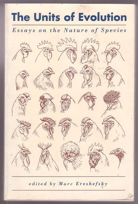 Image for The Units of Evolution: Essays on the Nature of Species