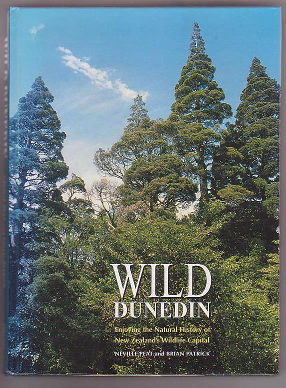 Image for Wild Dunedin: Enjoying the Natural History of New Zealand's Wildlife Capital
