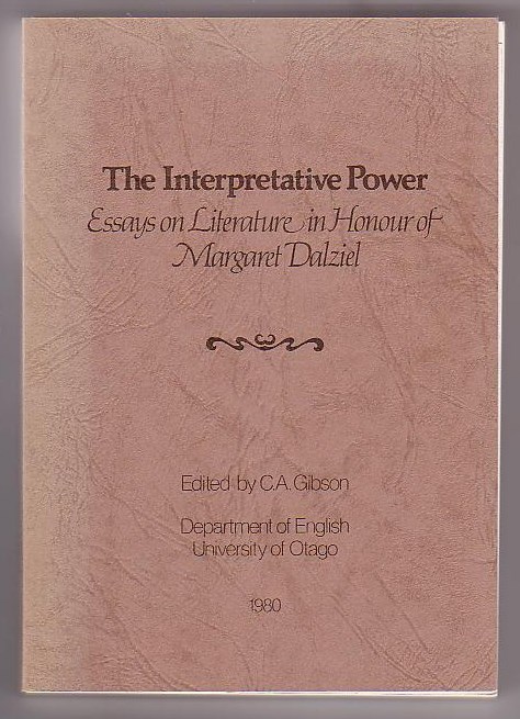 Image for The Interpretative Power: Essays on Literature in Honour of Margaret Dalziel