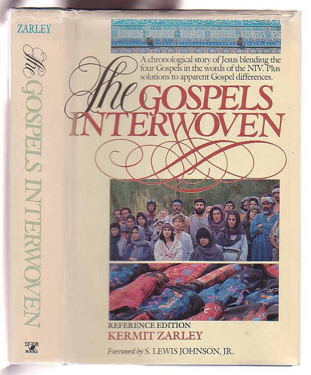 Image for The Gospels Interwoven: A Chronological Story of Jesus blending the four Gospels in the words of the NIV. Plus solutions to apparent Gospel differences.