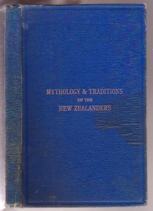 Image for Ko Nga Mahinga A Nga Tupuna Maori He Mea Kohikoi Mai