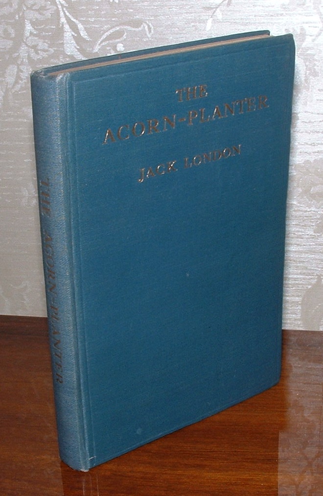 Image for The Acorn-Planter: A California Forest Play. Planned to be sung by efficient singers accompanied by a capable orchestra.