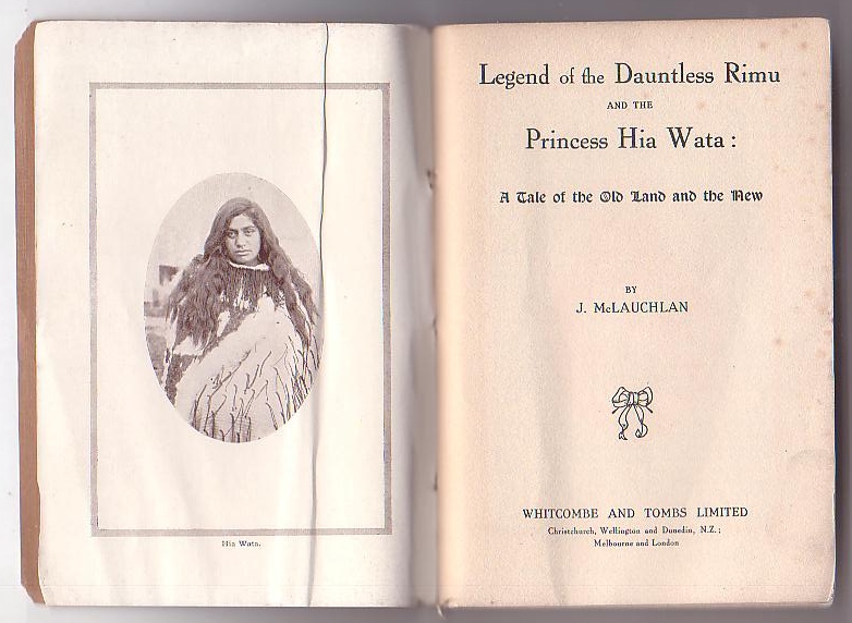 Image for Legend of the Dauntless Rimu and the Princess Hia Wata: A Tale of the Old Land and the New
