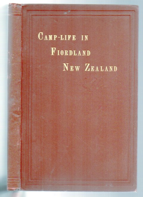 Image for Camp-Life in Fiordland, New Zealand: a Tale of the Sutherland Falls