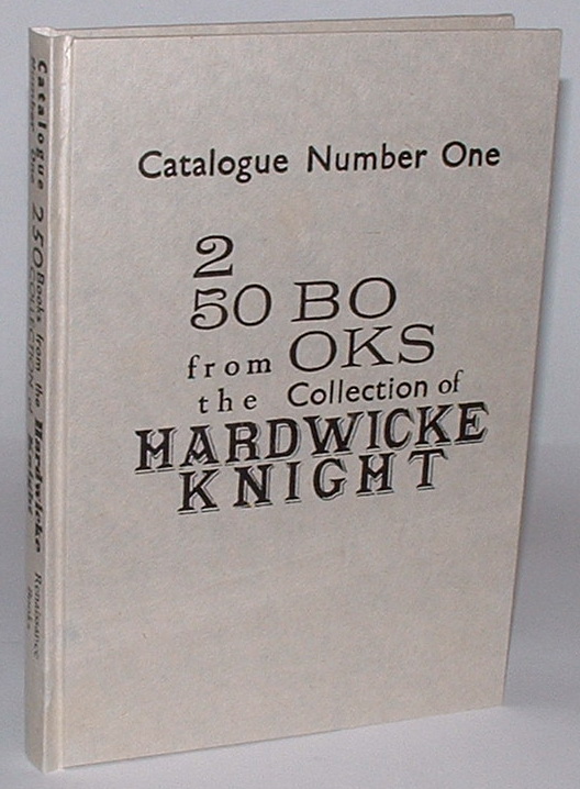 Catalogue Number One: 250 Books from the Collection of Hardwicke Knight Image for Catalogue Number One: 250 Books from the Collection of Hardwicke Knight