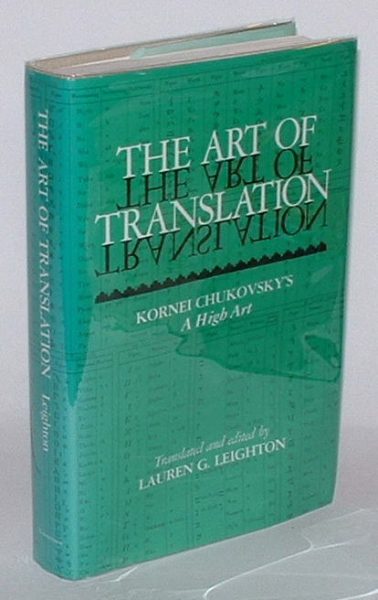 Image for The Art of Translation: Kornei Chukovsky's ' A High Art'
