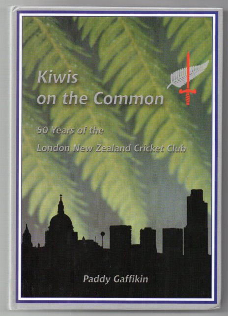 Image for Kiwis on the Common: 50 Years of the London New Zealand Cricket Club