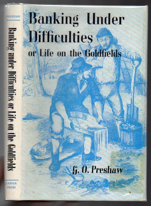 Image for Banking Under Difficulties or Life on the Goldfields of Victoria, New South Wales & New Zealand. By a Bank Official.