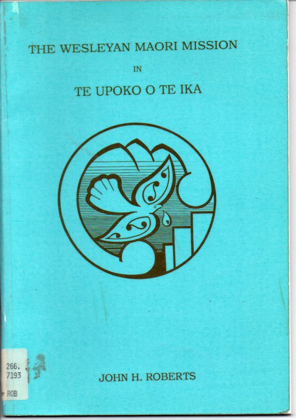Image for The Wesleyan Maori Mission in Te Upoko O Te Ika