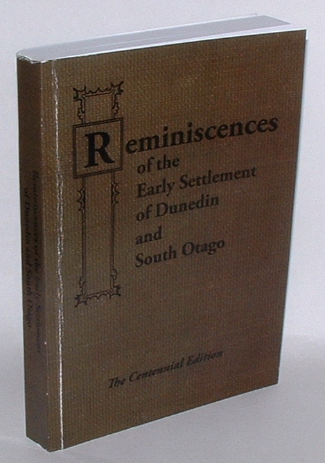 Image for Reminiscences of the Early Settlement of Dunedin and South Otago