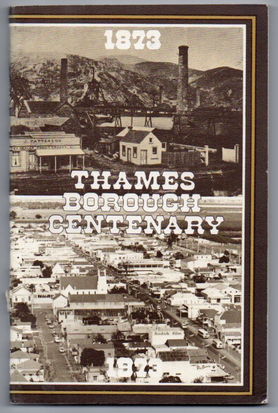 Image for Thames Borough Centenary Souvenir November 5th, 1973 - Compiled from 'Thames Star' and other records and edited by L. P. O'Neil