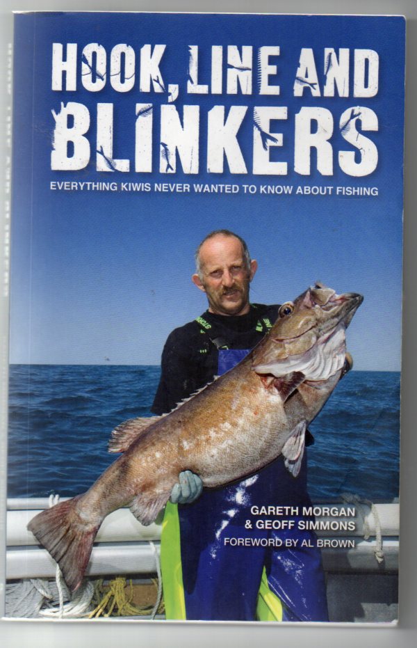 Image for Hook, Line and Blinkers: Everything Kiwis Never Wanted to Know About Fishing