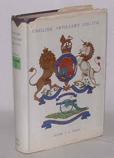 Image for English Artillery 1326-1716: being the history of artillery in this country prior to the formation of the Royal Regiment of Artillery