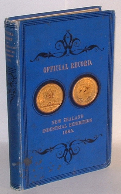 Image for New Zealand Industrial Exhibition, 1885, Wellington. The Official Record.