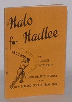 Image for Halo for Hadlee: A Light-Hearted History of the New Zealand Cricket Team, 1949