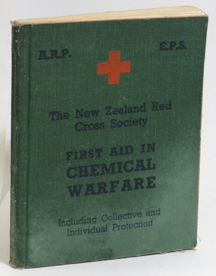Image for First Aid In Chemical Warfare: Including Collective and Personal Protection - The New Zealand Red Cross Society