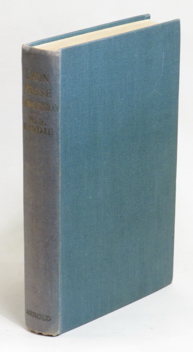 Latin Prose Composition - Comprising Part I. Notes on Grammar, Style, and Idiom - Part II. English Passages for Translation into Latin Image for Latin Prose Composition - Comprising Part I. Notes on Grammar, Style, and Idiom - Part II. English Passages for Translation into Latin