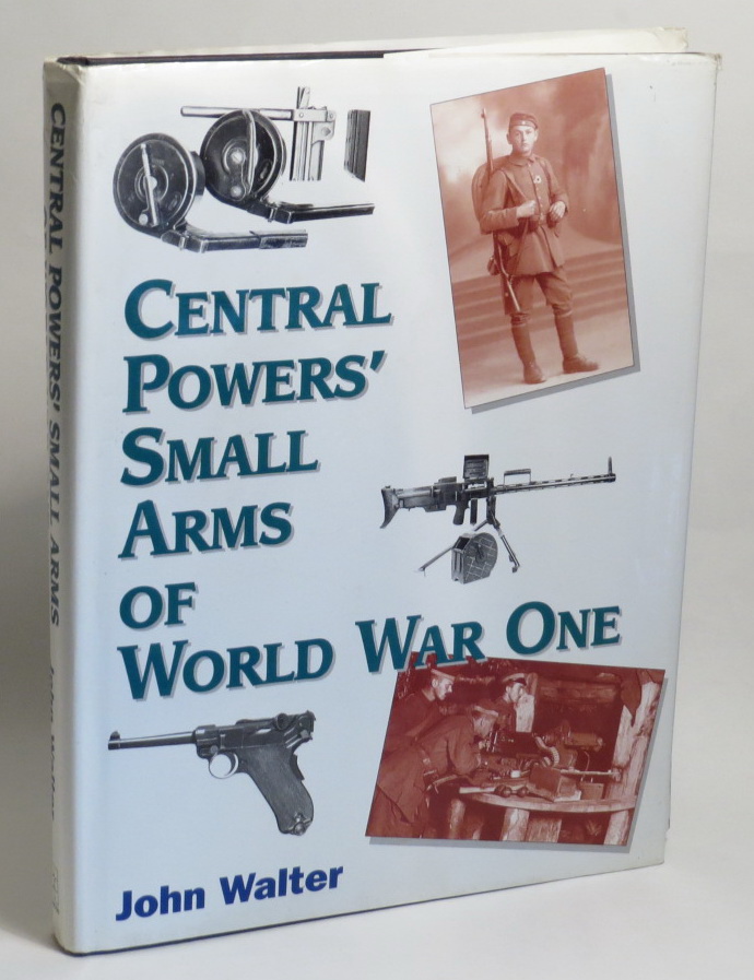 Image for Central Powers' Small Arms of World War One