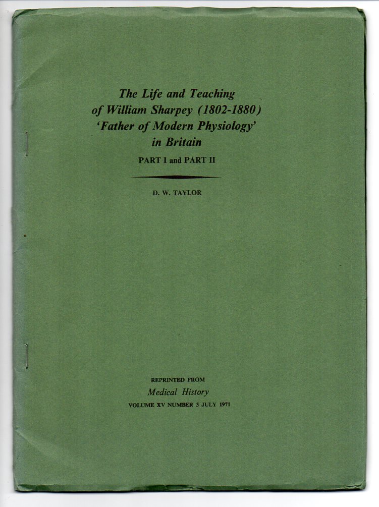 Image for The Life and Teaching of William Sharpey (1802-1880) - 'Father of Modern Physiology' in Britain - Part I and Part II