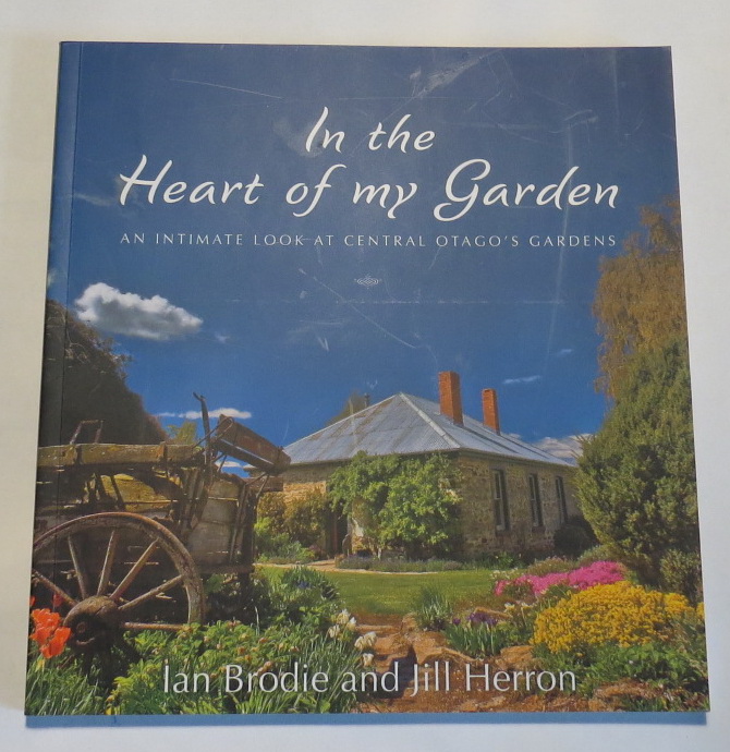 Image for In the Heart of My Garden: An Intimate Look at Central Otago's Gardens
