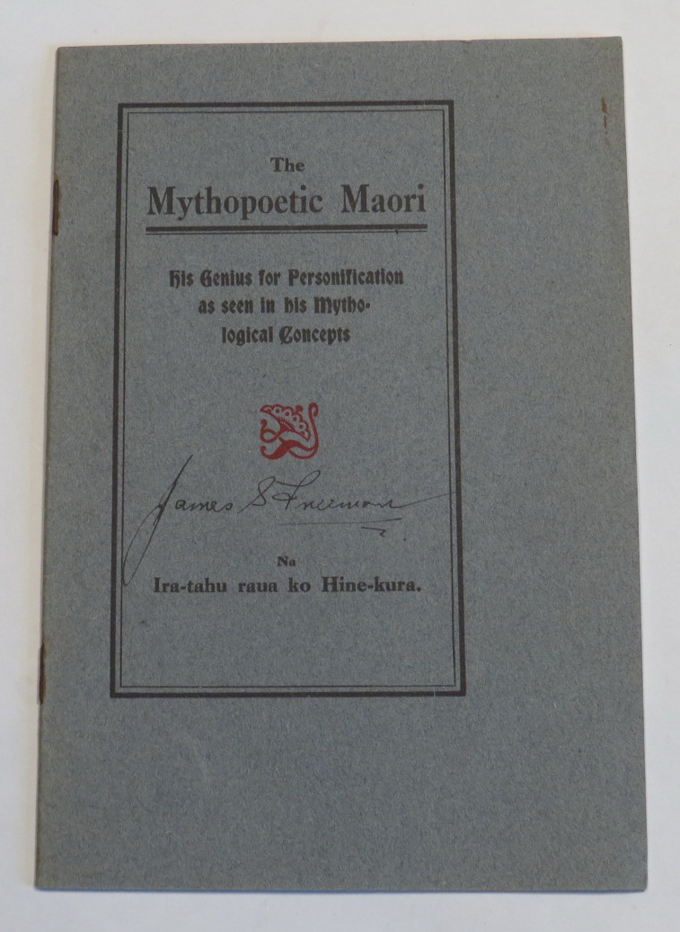 Image for The Mythopoetic Maori: His Genius for Personification as seen in his Mythological Concepts
